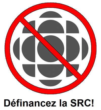 D�financez la SRC (Soci�t� Radio-Canada)!